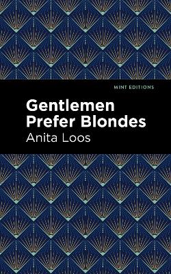 Gentlemen Prefer Blondes: The Intimate Diary of a Professional Lady book