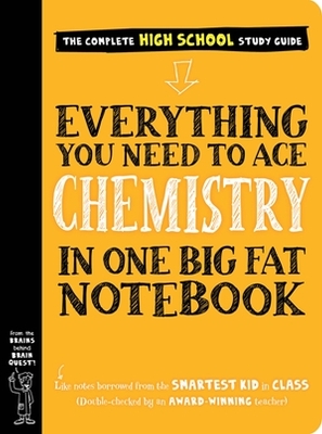 Everything You Need to Ace Chemistry in One Big Fat Notebook book