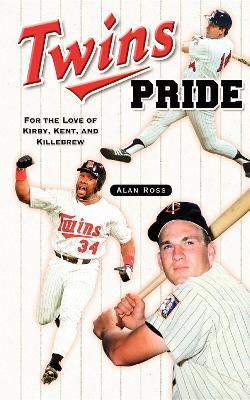 Twins Pride by Alan Ross