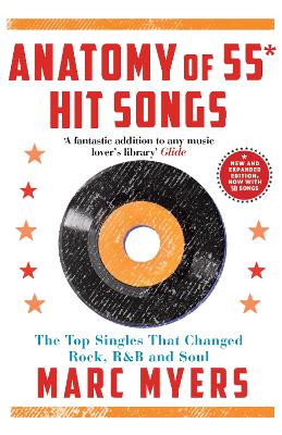 Anatomy of 55 Hit Songs: The Top Singles That Changed Rock, R&B and Soul book