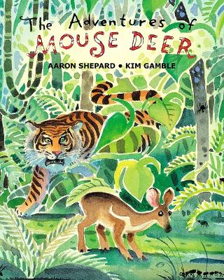 The Adventures of Mouse Deer by Aaron Shepard