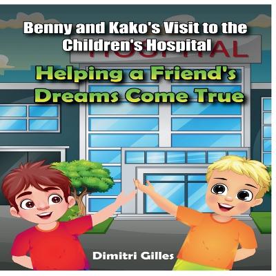 Benny and Kako's Visit to the Children's Hospital book