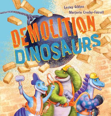 Demolition Dinosaurs book