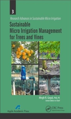 Sustainable Micro Irrigation Management for Trees and Vines by Megh R. Goyal