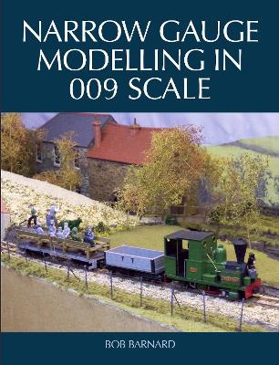 Narrow Gauge Modelling in 009 Scale book