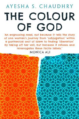 The Colour of God by Ayesha S. Chaudhry