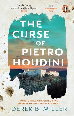 The Curse of Pietro Houdini by Derek B. Miller