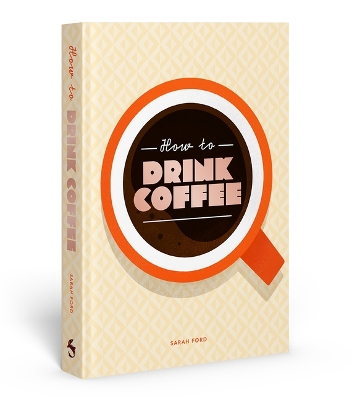 How to Drink Coffee book