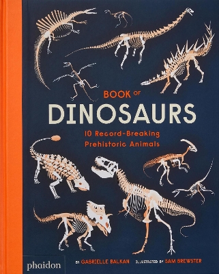 Book of Dinosaurs: 10 Record-Breaking Prehistoric Animals book