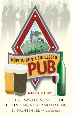 How To Run A Successful Pub 2nd Edition book