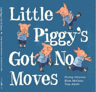 Little Piggy's Got no Moves book