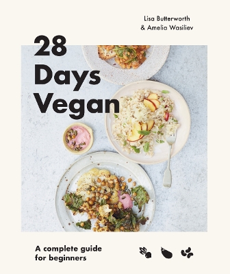 28 Days Vegan: A complete guide for beginners book