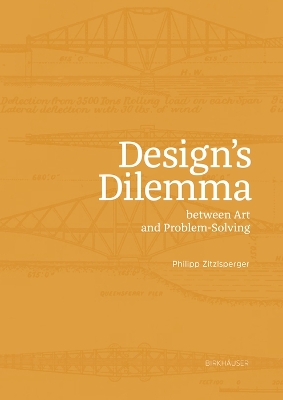 Design's Dilemma between Art and Problem-Solving book