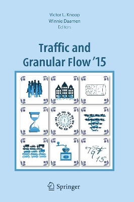 Traffic and Granular Flow '15 by Victor L. Knoop