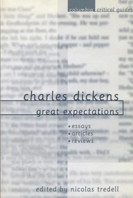 Charles Dickens: Great Expectations: Essays, Articles, Reviews book