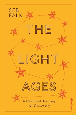 The Light Ages: A Medieval Journey of Discovery book