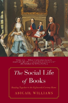 The Social Life of Books: Reading Together in the Eighteenth-Century Home book