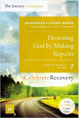 Honoring God by Making Repairs: The Journey Continues, Participant's Guide 7 book