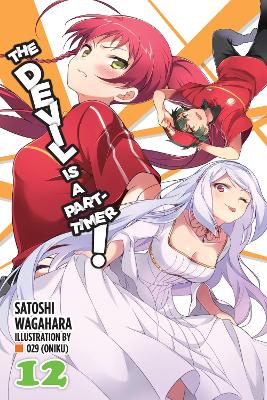 The Devil Is a Part-Timer!, Vol. 12 (light novel) book