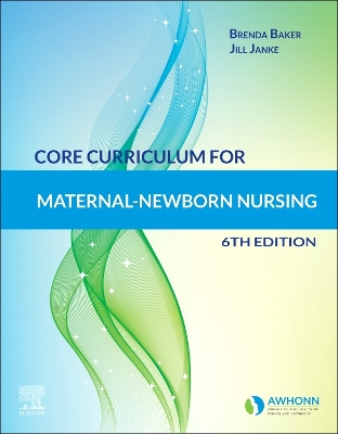 Core Curriculum for Maternal-Newborn Nursing by AWHONN