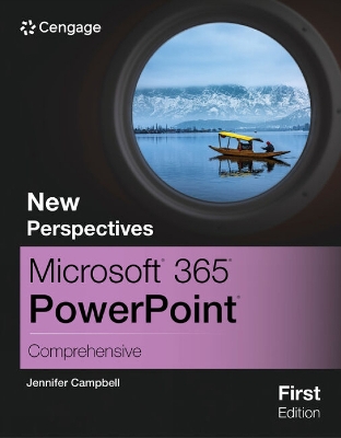 New Perspectives MicrosoftÂ® 365Â® PowerPointÂ® Comprehensive, First Edition book