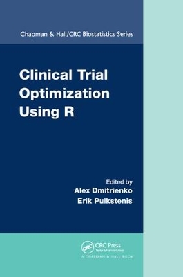 Clinical Trial Optimization Using R by Alex Dmitrienko