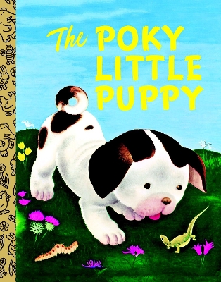 The The Poky Little Puppy by Janette Sebring Lowrey