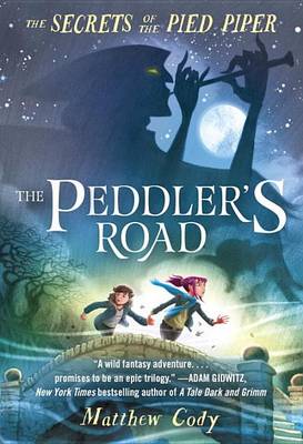 Secrets of the Pied Piper 1: The Peddler's Road book