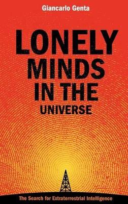 Lonely Minds in the Universe by Giancarlo Genta