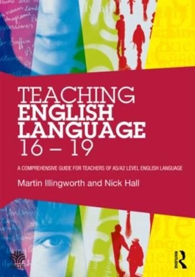 Teaching English Language 16 - 19 by Martin Illingworth