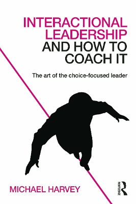 Interactional Leadership and How to Coach It book