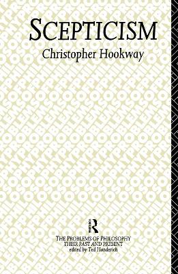 Scepticism by Christopher Hookway