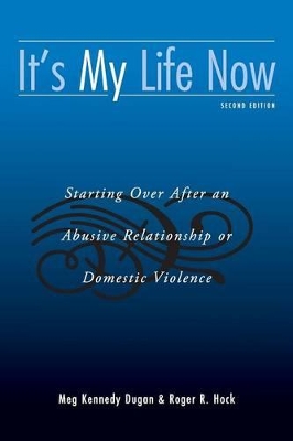 It's My Life Now by Meg Kennedy Dugan