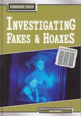 Forensic Files: Investigating Fakes/Hoaxes book