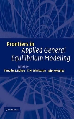 Frontiers in Applied General Equilibrium Modeling by Timothy J. Kehoe