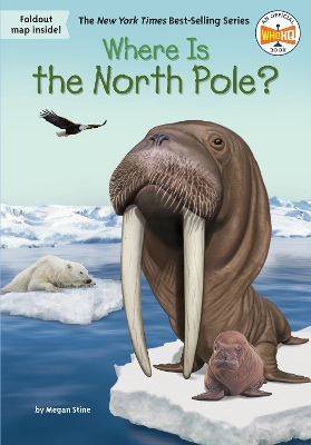 Where Is the North Pole? by Megan Stine