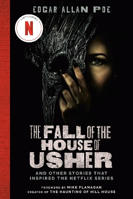 The Fall of the House of Usher (TV Tie-in Edition): And Other Stories That Inspired the Netflix Series book