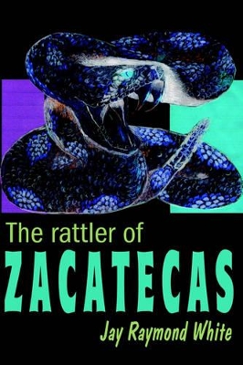 The Rattler of Zacatecas book