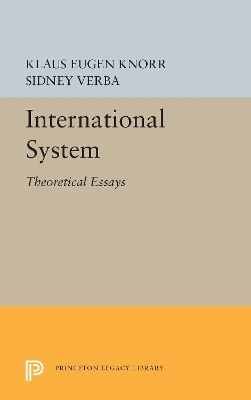 International System: Theoretical Essays by Klaus Eugen Knorr