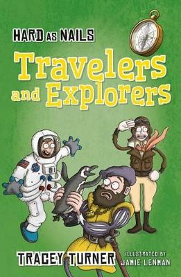 Hard as Nails Travelers and Explorers book