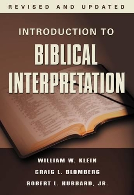 Introduction to Biblical Interpretation by William W. Klein
