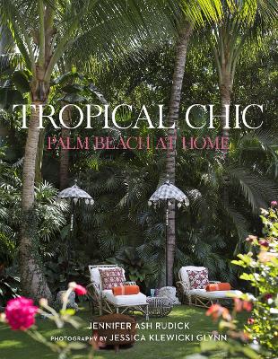 Tropical Chic: Palm Beach at Home book