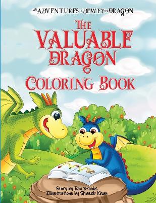 The Valuable Dragon: A Dewey the Dragon Coloring Book by Ron Brooks