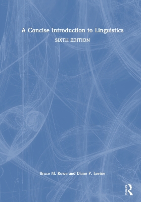 A Concise Introduction to Linguistics by Bruce M. Rowe