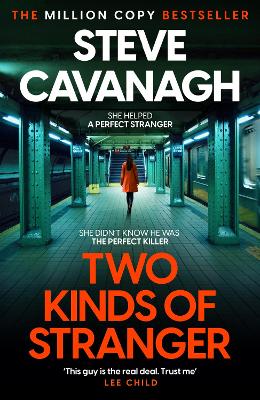 Two Kinds of Stranger: The new Eddie Flynn thriller from the Top Five Sunday Times bestseller by Steve Cavanagh