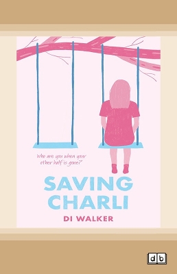 Saving Charli by Di Walker