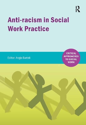 Anti-racism in Social Work practice by Angie Bartoli