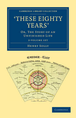 'These Eighty Years' 2 Volume Set: Or, The Story of an Unfinished Life book