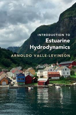 Introduction to Estuarine Hydrodynamics book