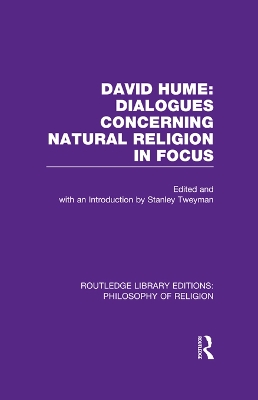 David Hume: Dialogues Concerning Natural Religion In Focus by Stanley Tweyman